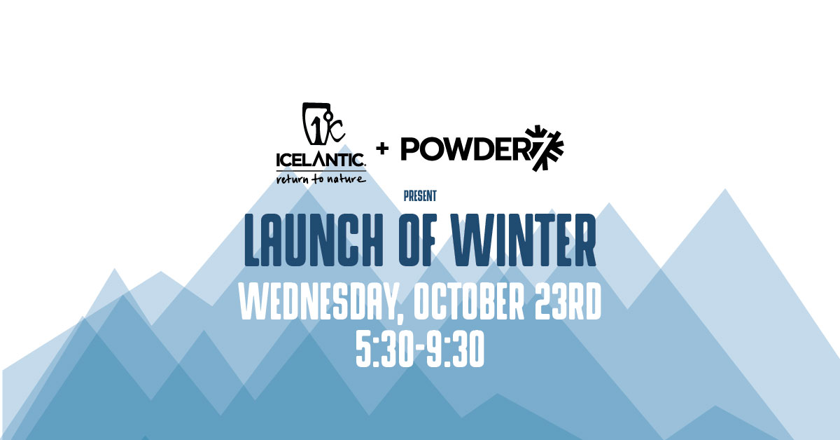 powder7 icelantic launch of winter